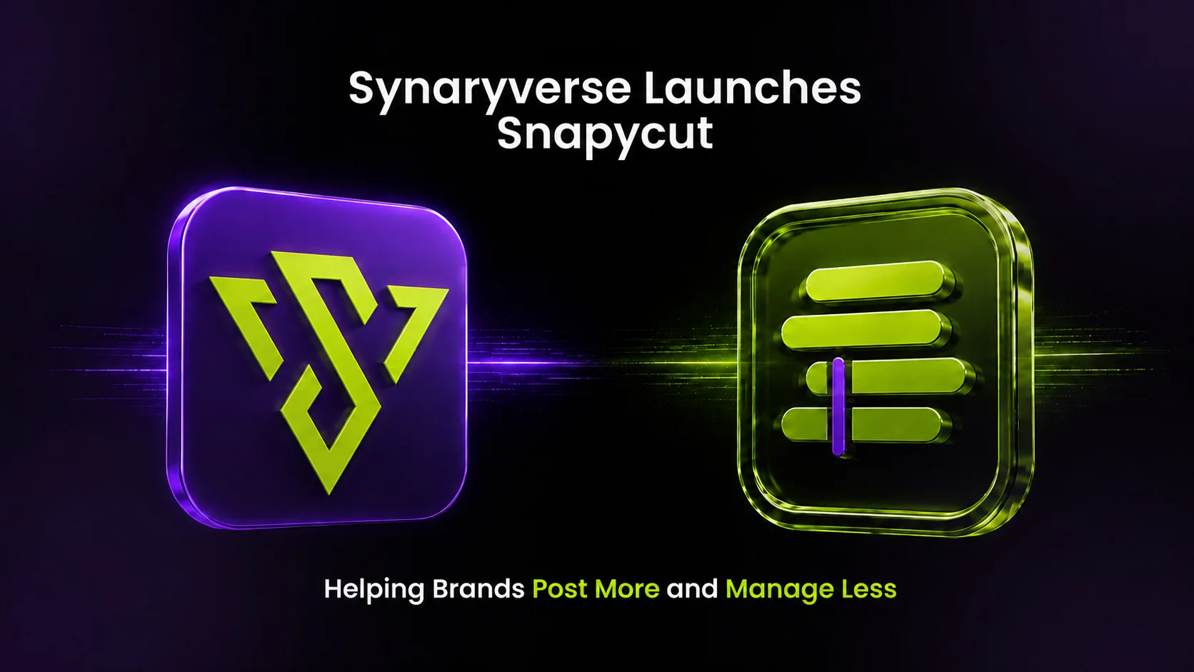 Synaryverse Launches Snapycut, Helping Brands Post More and Manage Less | Synaryverse