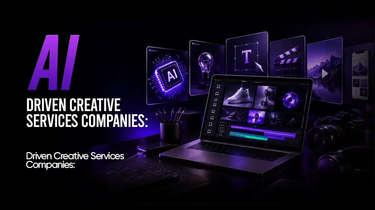 AI-Driven Creative Services Companies: How to Choose One That Actually Delivers in 2026 | Synaryverse